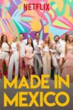 Watch Made in Mexico Watch123movies