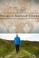Watch Britains Ancient Tracks with Tony Robinson Watch123movies