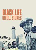 Watch Black Life: Untold Stories Watch123movies