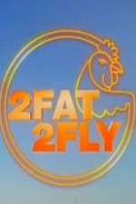 Watch 2 Fat 2 Fly Watch123movies