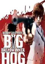 Watch Big Breadwinner Hog Watch123movies