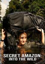 Watch Secret Amazon: Into the Wild Watch123movies