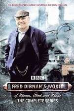 Watch Fred Dibnah's World of Steam, Steel and Stone Watch123movies