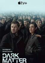 Watch Dark Matter Watch123movies