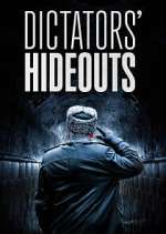 Watch Dictators\' Hideouts Watch123movies