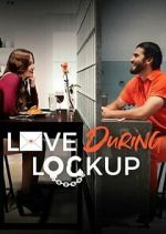 Watch Love During Lockup Watch123movies