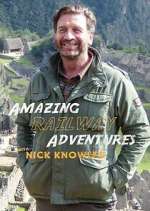 Watch Amazing Railway Adventures with Nick Knowles Watch123movies