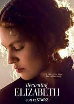 Watch Becoming Elizabeth Watch123movies