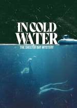 Watch In Cold Water: The Shelter Bay Mystery Watch123movies