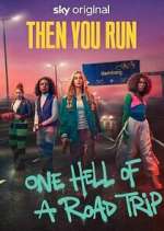 Watch Then You Run Watch123movies