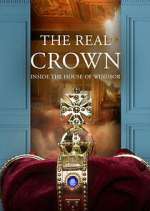 Watch The Real Crown: Inside the House of Windsor Watch123movies