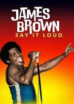 Watch James Brown: Say It Loud Watch123movies