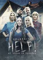 Watch Celebrity Help! My House Is Haunted Watch123movies