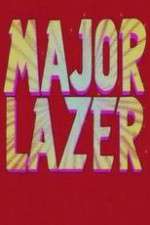 Watch Major Lazer Watch123movies