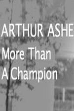 Watch Arthur Ashe: More Than A champion Watch123movies