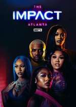 Watch The Impact Atlanta Watch123movies