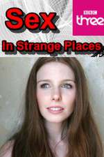 Watch Sex in Strange Places Watch123movies