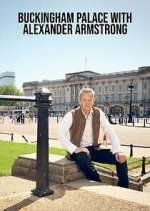 Watch Buckingham Palace with Alexander Armstrong Watch123movies