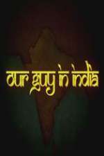 Watch Our Guy in India Watch123movies