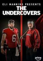 Watch Eli Manning Presents: The Undercovers Watch123movies