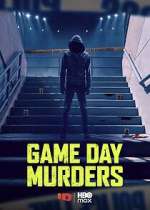 Watch Game Day Murders Watch123movies