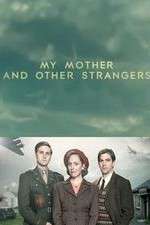 Watch My Mother and Other Strangers Watch123movies