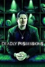 Watch Deadly Possessions Watch123movies