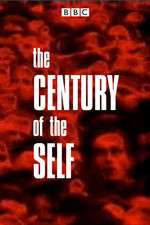 Watch The Century of the Self Watch123movies