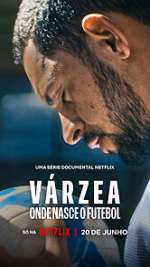 Watch Várzea: Onde Nasce o Futebol Watch123movies