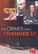 Watch The Crimes That Changed Us Watch123movies