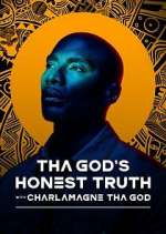 Watch Tha God's Honest Truth with Charlamagne Tha God Watch123movies