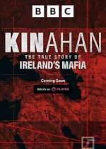 Watch Kinahan: The True Story of Ireland\'s Mafia Watch123movies