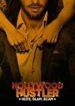 Watch Hollywood Hustler: Glitz, Glam, Scam Watch123movies