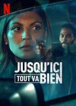 Watch Jusqu'ici tout va bien Watch123movies