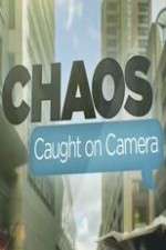 Watch Chaos Caught on Camera Watch123movies