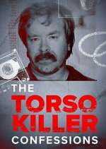 Watch The Torso Killer Confessions Watch123movies
