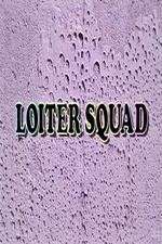 Watch Loiter Squad Watch123movies