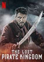Watch The Lost Pirate Kingdom Watch123movies