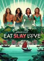 Watch Eat, Slay, Love Watch123movies