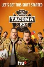 Watch Tacoma FD Watch123movies