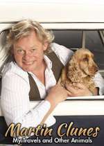 Watch Martin Clunes: My Travels and Other Animals Watch123movies