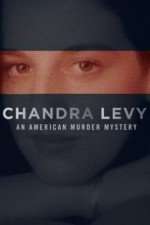 Watch Chandra Levy: An American Murder Mystery Watch123movies