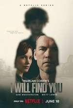 Watch Harlan Coben\'s I Will Find You Watch123movies