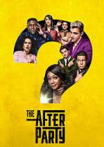 Watch The Afterparty Watch123movies