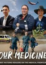 Watch Our Medicine Watch123movies