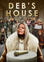 Watch Deb's House Watch123movies
