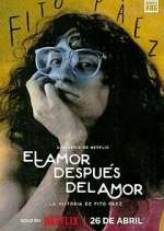 Watch El amor despuÃ©s del amor Watch123movies