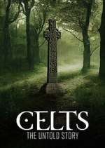 Watch Celts: The Untold Story Watch123movies