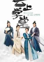 Watch In a Class of Her Own Watch123movies