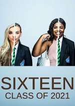 Watch Sixteen: Class of 2021 Watch123movies